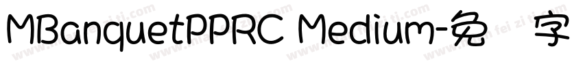 MBanquetPPRC Medium字体转换